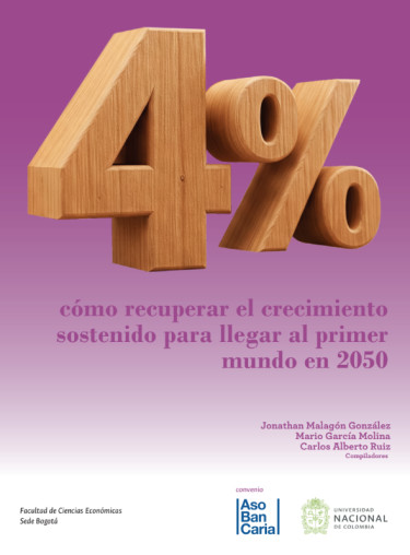 4% cómo recuperar el crecimiento sostenido para llegar al primer mundo en 2050
