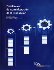 Problemario de administración de la producción