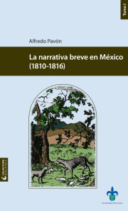 La narrativa breve en México (1810-1816)