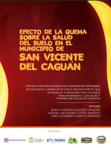 Efecto de la quema sobre la salud del suelo en el municipio de San Vicente del Caguán