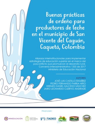Buenas prácticas de ordeño para productores de leche en el municipio de San Vicente del Caguán, Caquetá, Colombia