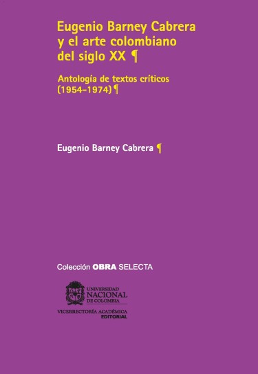 Eugenio Barney Cabrera y el arte colombiano del siglo XX