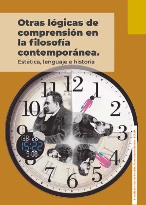 Otras lógicas de comprensión en la filosofía contemporánea