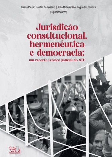 Jurisdição constitucional, hermenêutica e democracia