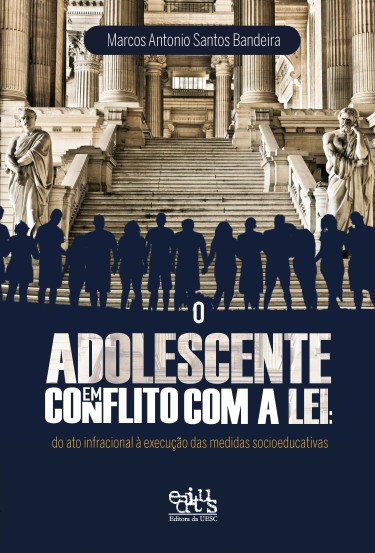 O adolescente em conflito com a Lei