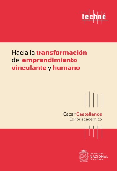 Hacia la transformación del emprendimiento vinculante y humano