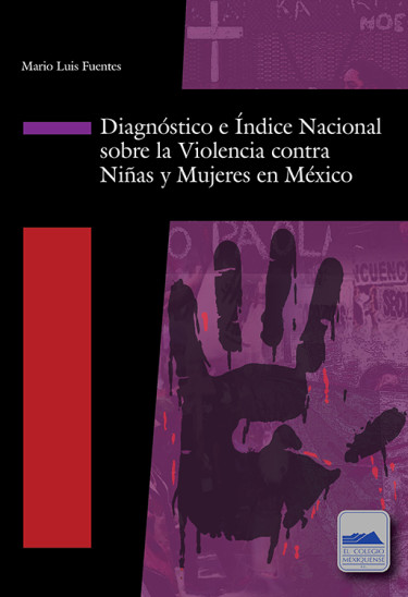 Diagnóstico e Índice Nacional sobre la Violencia contra Niñas y Mujeres en México
