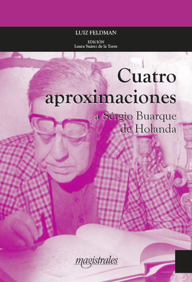Cuatro aproximaciones a Sérgio Buarque de Holanda