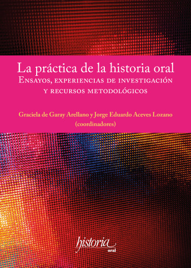 La práctica de la historia oral