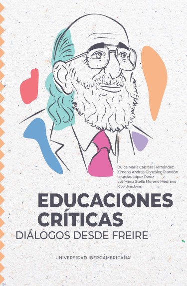 Educaciones críticas: diálogos desde Freire