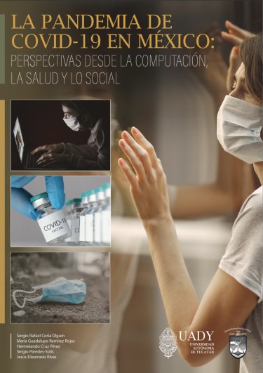La pandemia de COVID-19 en México: perspectivas desde la computación, la salud y lo social
