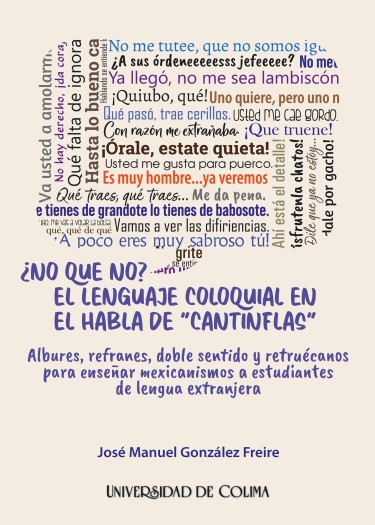 ¿No que no? El lenguaje coloquial en el habla de “Cantinflas”