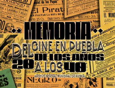Memoria del cine en Puebla: de los años 20 a los 40