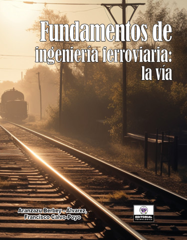 Fundamentos de Ingeniería Ferroviaria