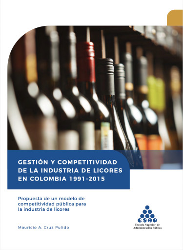 Gestion y Competitividad de la  Industria de  Licores  en  Colombia  1991-2015