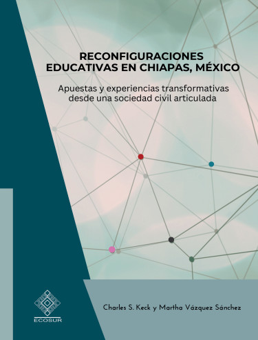 Reconfiguraciones educativas en Chiapas, México