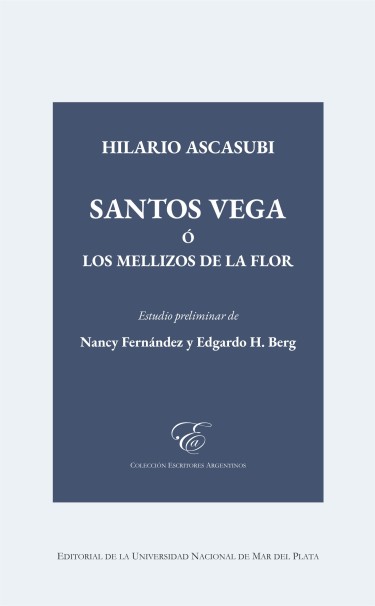 Santos Vega ó los mellizos de La flor