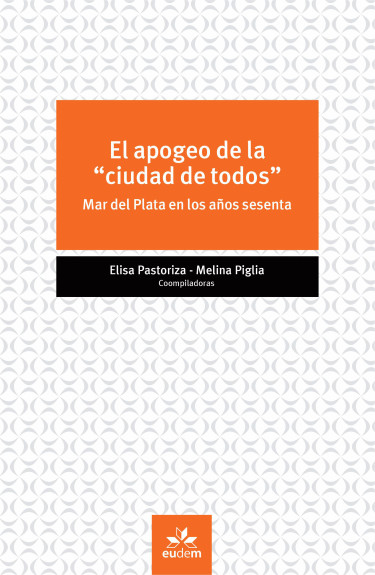 El apogeo de la "ciudad de todos"