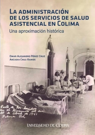 La administración de los servicios de salud asistencial en Colima