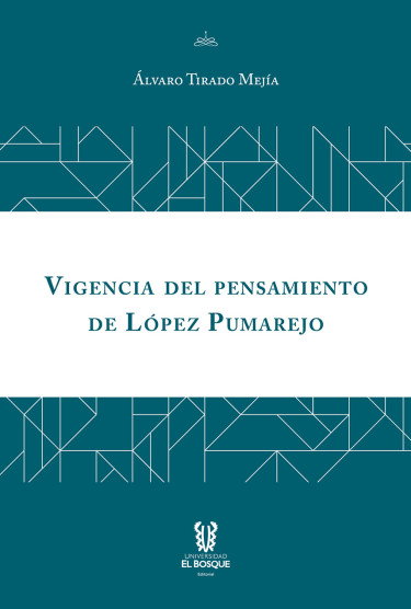 Vigencia del pensamiento de López Pumarejo