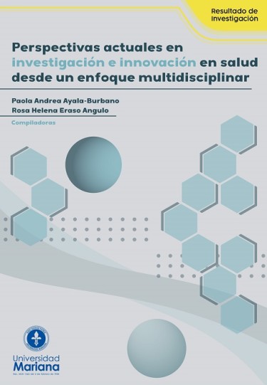 Perspectivas actuales en investigación e innovación en salud desde un enfoque multidisciplinar
