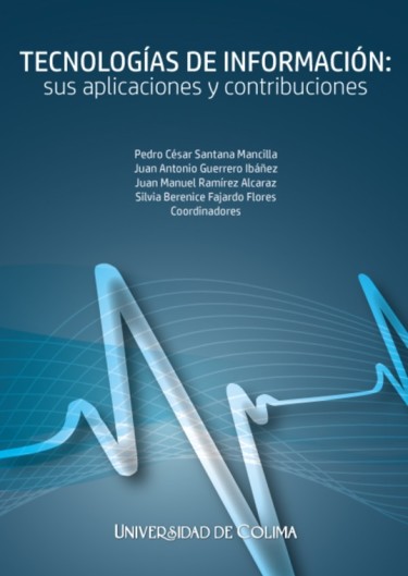 Tecnologías de información: sus aplicaciones y contribuciones