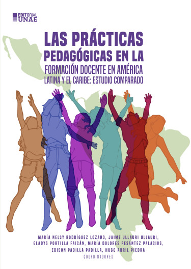 Las prácticas pedagógicas en la formación docente en América Latina y el Caribe: estudio comparado