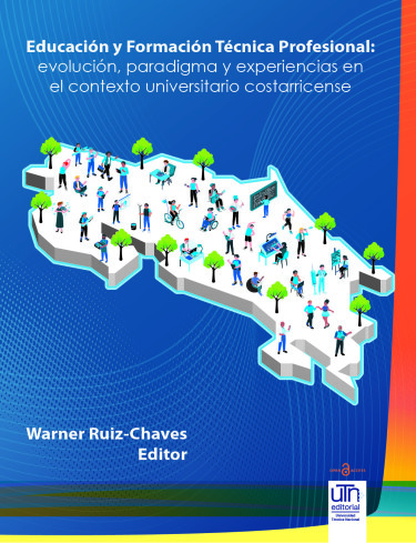 Educación y Formación Técnica Profesional: evolución, paradigmas y experiencias en el contexto universitario costarricense