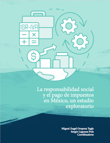 La responsabilidad social y el pago de impuestos en México, un estudio exploratorio