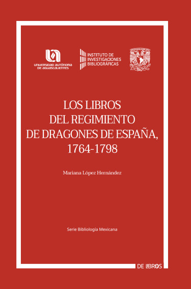 Los libros del Regimiento de Dragones de España, 1764-1798
