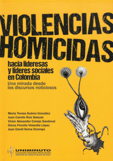 Violencias homicidas hacia lideresas y lideres sociales en Colombia
