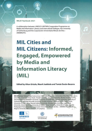 Mil cities and mil citizens: Informed, Engaged, Empowered by Media and Information Literacy (MIL)