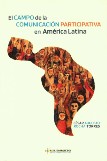 El campo de la comunicación participativa en América Latina