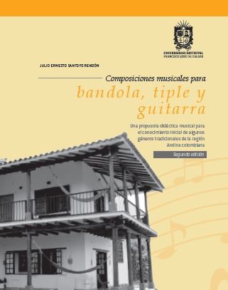 Composiciones musicales para bandola, tiple y guitarra