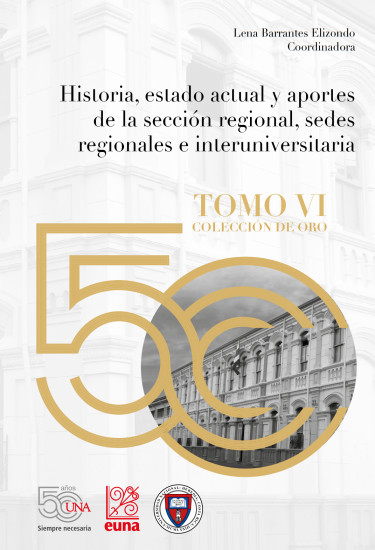 Historia, estado actual y aportes de la sección regional, sedes regionales e interuniversitaria