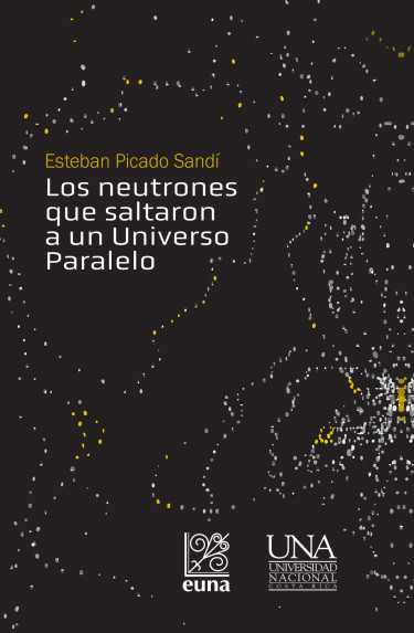 Los neutrones que saltaron a un Universo Paralelo