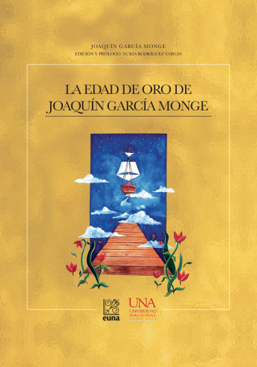 La Edad de Oro de Joaquín García Monge. Tomo II