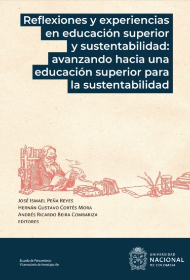 Reflexiones y experiencias en educación superior y sustentabilidad