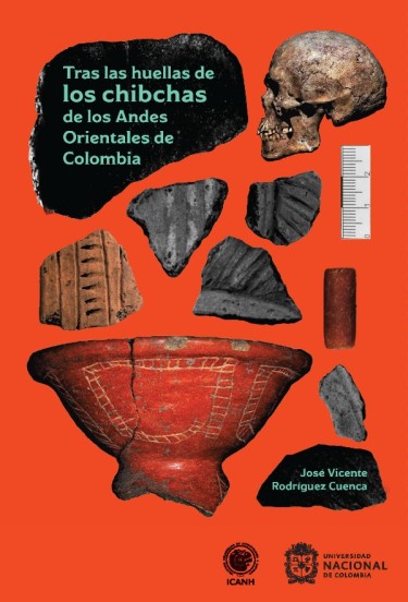 Tras las huellas de los chibchas de los Andes Orientales de Colombia
