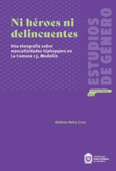 Ni héroes ni delincuentes
