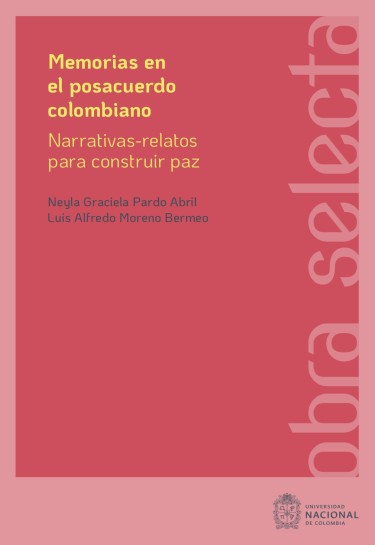 Memorias en el posacuerdo Colombiano