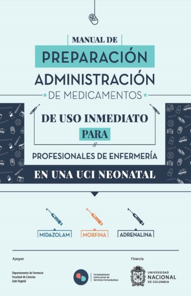 Manual de preparación administración de medicamentos de uso inmediato para profesionales de enfermería en una UCI neonatal