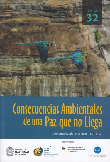 Consecuencias ambientales de una paz que no llega