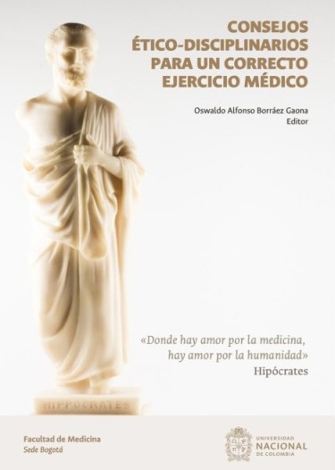 Consejos éticos y disciplinarios para un correcto ejercicio médico