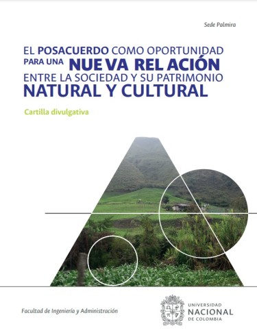El posacuerdo como oportunidad para una nueva relación entre la sociedad y su patrimonio natural y cultural