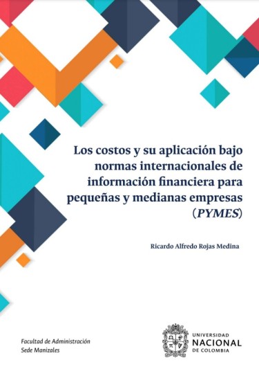 Los costos y su aplicación bajo normas internacionales de información financiera para pequeñas y medianas empresas (PYMES)