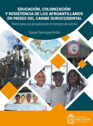 Educación, colonización y resistencia de los afroantillanos en países del Caribe suroccidental