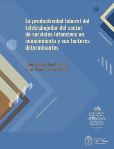 La productividad laboral del teletrabajador del sector de servicios intensivos en conocimiento y sus factores determinantes