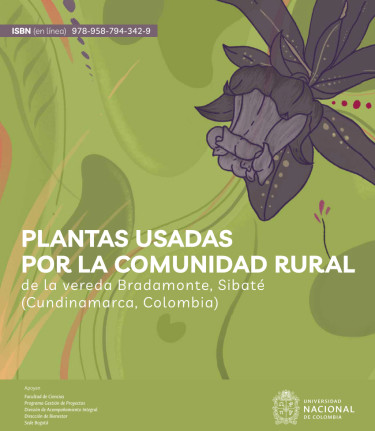 Plantas usadas por la comunidad rural de la Vereda Bradamonte, Sibaté (Cundinamarca, Colombia)