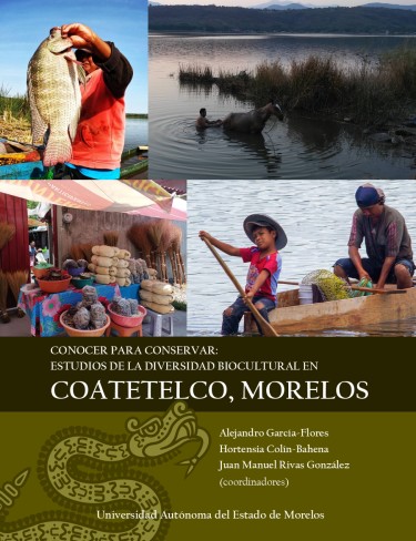 Conocer para conservar: Estudios de la diversidad biocultural en Coatetelco, Morelos